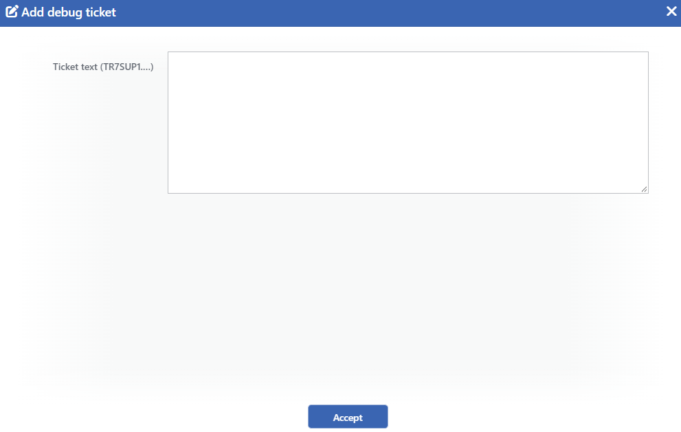 The Add debug ticket Window