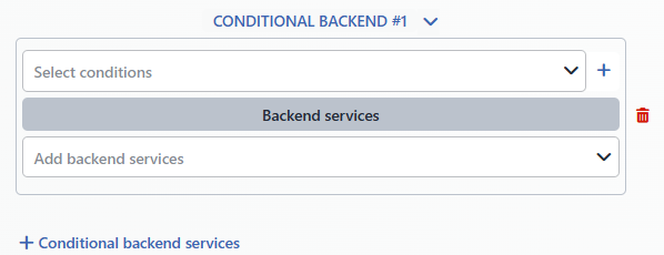 Conditional Backend Service Definition